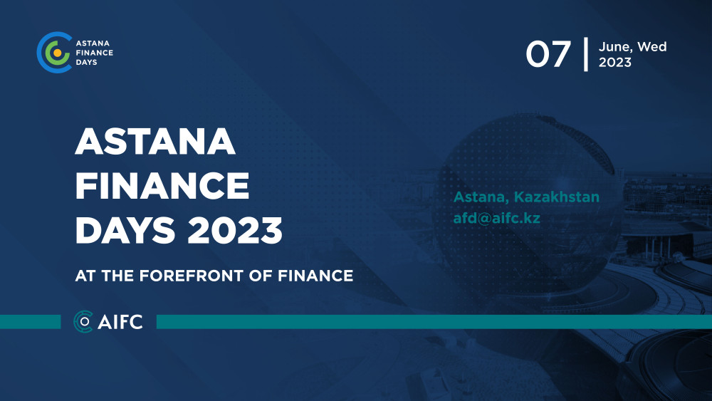 Astana Finance Days 2023: на передовой финансового рынка — Astana Finance  Days